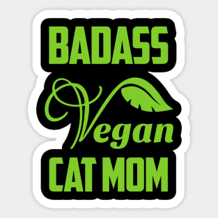 Badass Vegan Cat Mom Sticker